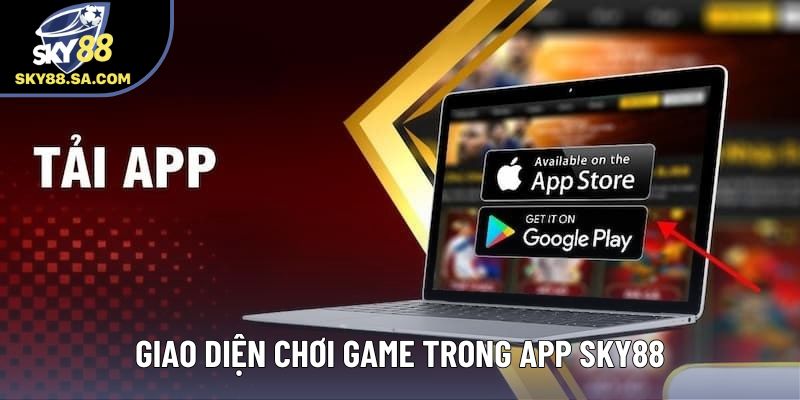 Giao diện chơi game trong app Sky88 Giao diện chơi game trong app Sky88